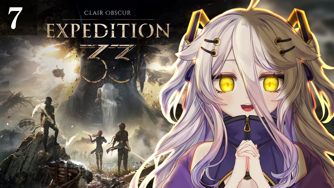 📛Clair Obscur： Expedition 33 DAYO! ／!tts !fanbox !discord !vod !youtube !game